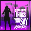 Things You Say Sammy Porter Extended Remix