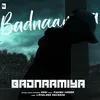 About Badnaamiya Song