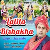 About LALITA BISHAKHA Song
