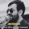 About Kara Gözlerine Vurgun Song