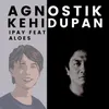 About Agnostik Kehidupan Song