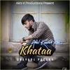 About Khataa Song