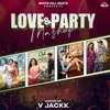 Love and Party Mashup