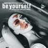 Be Yourself John Tejada Remix