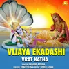 About Vijaya Ekadashi Vrat Katha Song