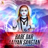 Babe Dar Aaiyan Sangtan