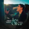 About Teu Olhar - Acústico Song