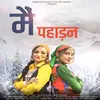 About Mai Pahadan Song