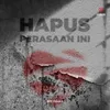 About Hapus Perasaan Ini Song