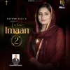 About Tera Imaan 2 Song