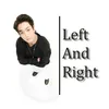 About Left And Right Song