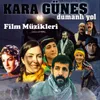 About Kara Güneş Film Müzikleri Dumanlı Yol Song