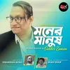 About Moner Manush Song