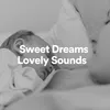 Sweet Dreams Lovely Sounds, Pt. 2