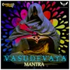 About Vasudevaya Mantra Song