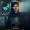 About Ma Mamta Di Murat Hai Song