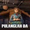 About Pulanglah Da Song