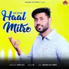 About Haal Mitro Song