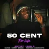 About 50 Cent For Life Song