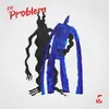 About Problem Song