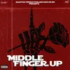 About Middle Finger Up Song