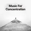 Music For Concentration