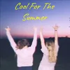 About Cool For The Summer Song