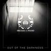 Out of the Darkness