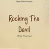 About Rocking The Devil Song