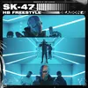 About SK-47 - HB Freestyle (Season 4) Song