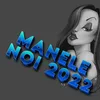 Manele Noi 2022