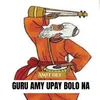 About GURU AMY UPAY BOLO NA Song