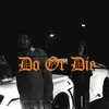 About DO OR DIE Song