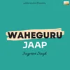 About Waheguru Jaap Song