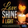 Love Shine A Light Golden Boy Mike Extended Mix