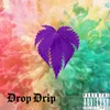 Drop Drip