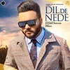 Dil De Nede