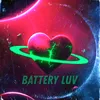 About Battery Luv Song
