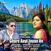 Ghare Aayi Jayan Ve