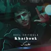 About Khatbouk Song