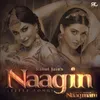 About Naagin (From "Ishq Ki Dastaan Naagmani") Song