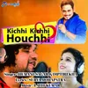 Kichhi Kichhi Houchhi
