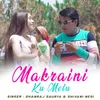 About Makraini Ku Melu Song