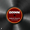 Hatch Touch K22 Extended