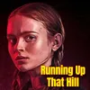 About Running Up That Hill Song