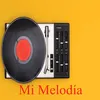 About Mi Melodía Song