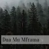 About Dua Mu Mframa Song