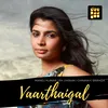 About Vaarthaigal Song