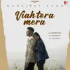 About Viah Tera Mera Song