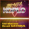 About Tau Kah Kau (Jakarta Koplo) Song